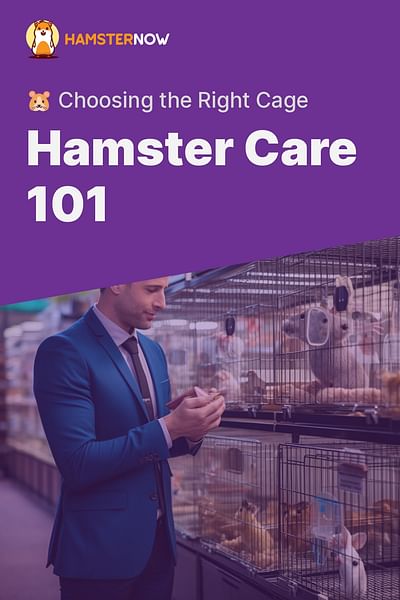 Hamster Care 101 - 🐹 Choosing the Right Cage
